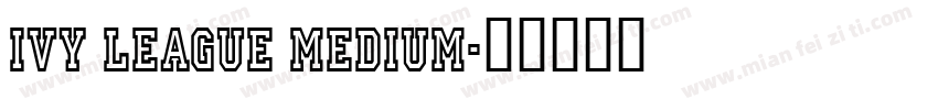 Ivy League Medium字体转换